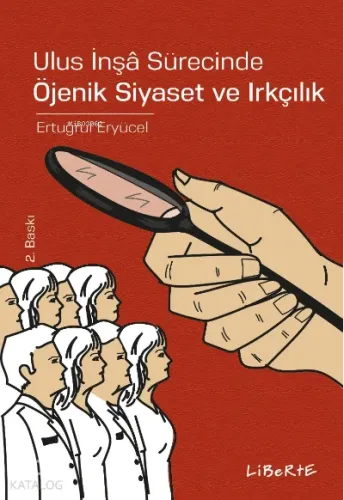 Ulus İnşa Sürecinde Öjenik Siyaset ve Irkçılık