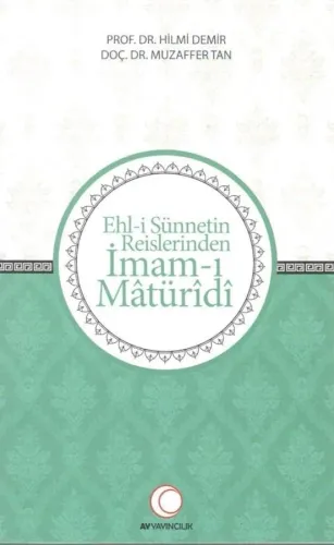 Ehl i Sünnetin Reislerinden İmam-ı Matüridi