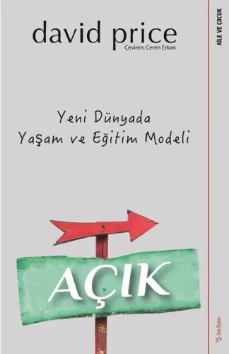 Açık - Yeni Dünyada Yaşam ve Eğitim Modeli