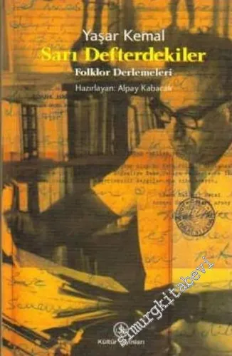 Sarı Defterdekiler: Folklor Derlemeleri -        2002