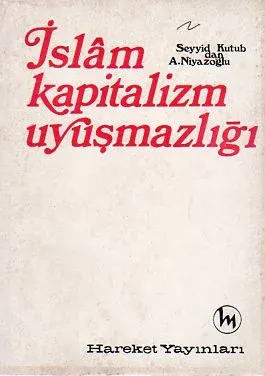 İslam Kapitalizm Uyuşmazlığı