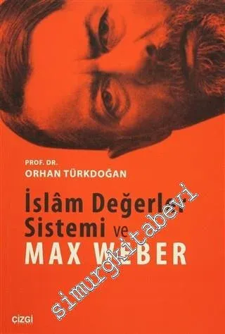 İslam Değerler Sistemi ve Max Weber -         2016