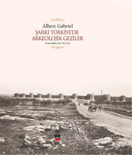 Şarki Türkiye’de Arkeolojik Geziler