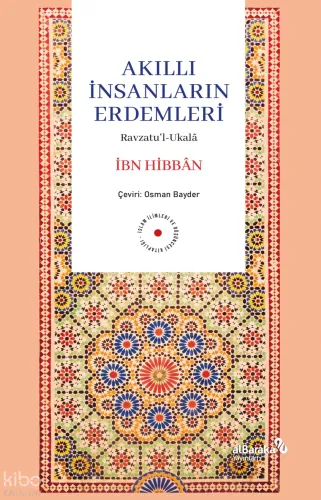 Akıllı İnsanların Erdemleri;Ravzatu'l-Ukala | benlikitap.com