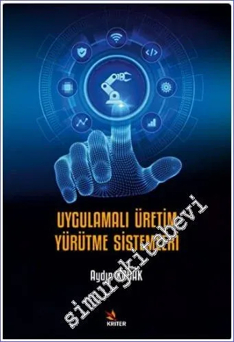 Uygulamalı Üretim Yürütme Sistemleri -         2022