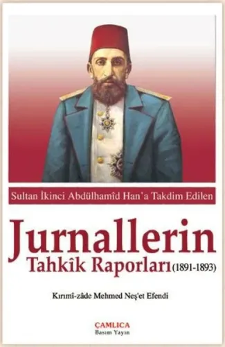 Jurnallerin Tahkik Raporları 1891 - 1893