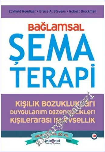 Bağlamsal Şema Terapi - Şema Terapi ve Bağlamsal Davranışsal Psikolojiyi Bütünleştiren bir Klinisyen Rehberi -         2023