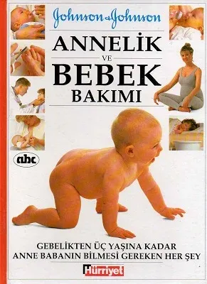 Annelik ve Bebek Bakımı Johnson Johnson - Ciltli Kitap