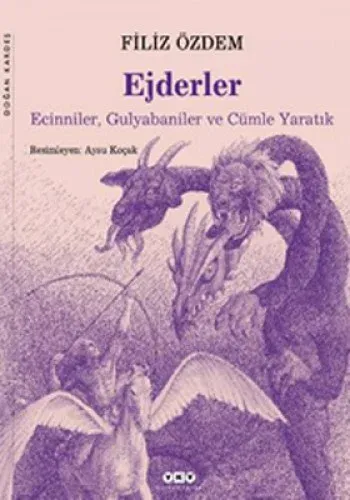 Ejderler - Ecinniler, Gulyabaniler ve Cümle Yaratık (İmzalı)