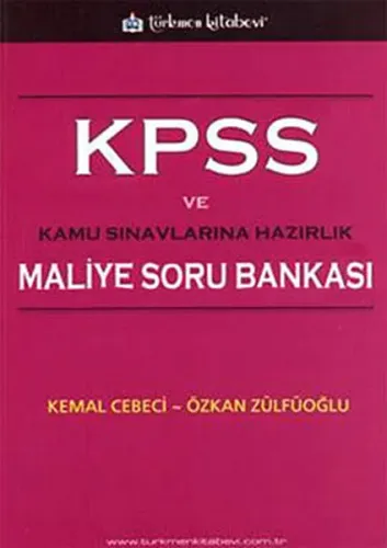 KPSS ve Kamu Sınavlarına Hazırlık Maliye Soru Bankası