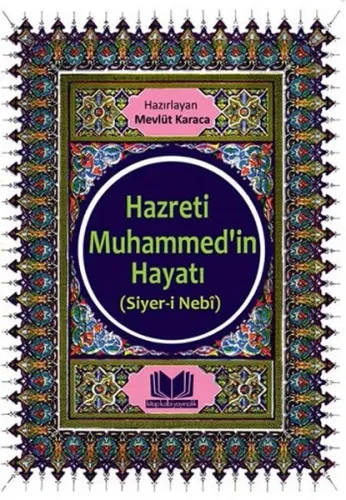 Hazreti Muhammed'in Hayatı Siyeri Nebi