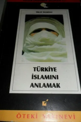 Türkiye İslamını Anlamak