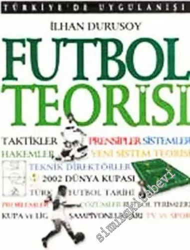 Futbol Teorisi: Türkiye'de Uygulanışı -        2002