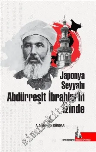 Japonya Seyyahı Abdürreşit İbrahim'in İzinde -         2020