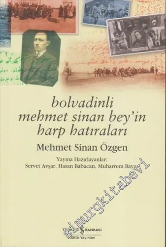 Bolvadinli Mehmet Sinan Bey'in Harp Hatıraları -