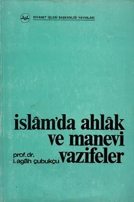 İslam'da Ahlak ve Manevi Vazifeler