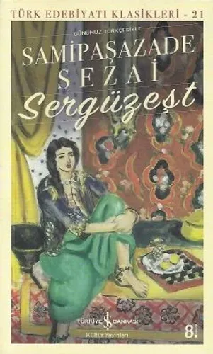 Sergüzeşt Günümüz Türkçesiyle