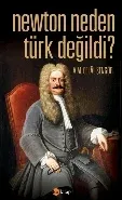 Newton Neden Türk Değildi