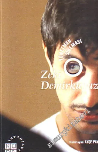 Zeki Demirkubuz Yönetmen Sineması -