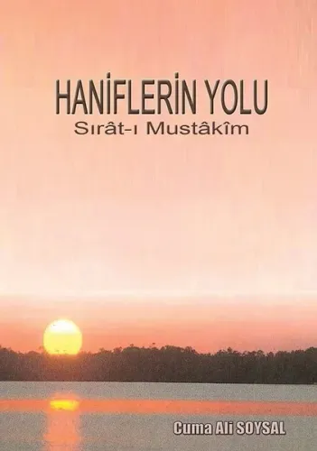 Haniflerin Yolu; Sırât-ı Mustâkîm