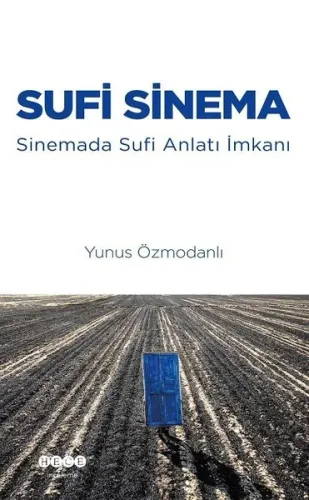 Sufi Sinema Sinemada Sufi Anlatı İmkanı