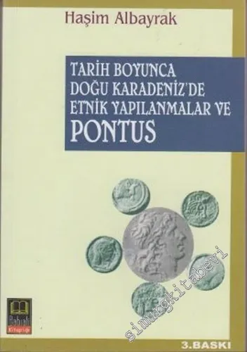 Tarih Boyunca Doğu Karadeniz'de Etnik Yapılanmalar ve Pontus -        2010