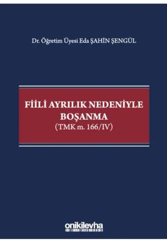 Fiili Ayrılık Nedeniyle Boşanma