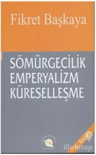 Sömürgecilik Emperyalizm Küreselleşme