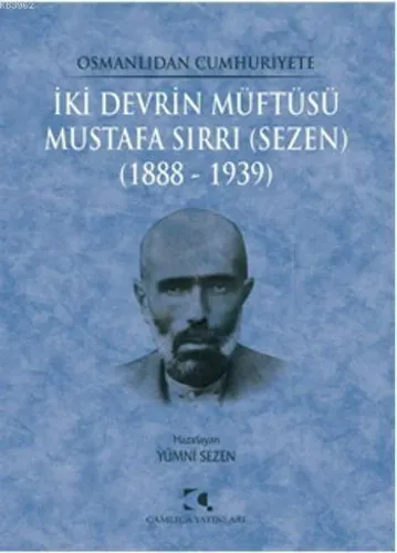 İki Devrin Müftüsü - Mustafa Sırrı (Sezen)
