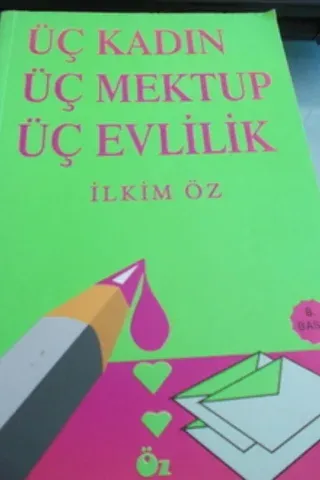 Üç Kadın Üç Mektup Üç Evlilik