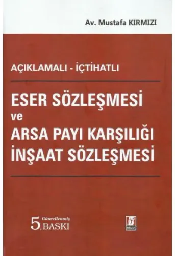 Eser Sözleşmesi ve Arsa Payı Karşılığı İnşaat Sözleşmesi