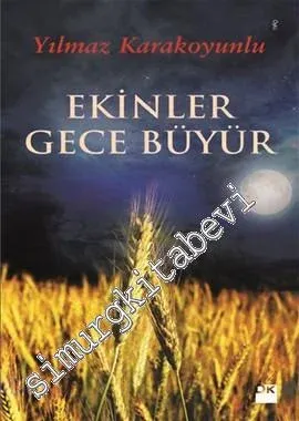 Ekinler Gece Büyür - 2013