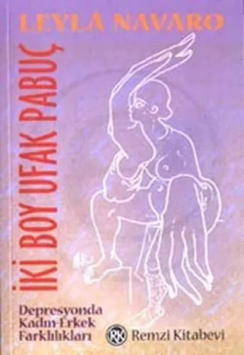 İki Boy Ufak Pabuç; Depresyonda Kadın Erkek Farklılıkları