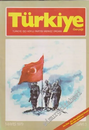 Türkiye Gerçeği - Türkiye İşçi Köylü Partisi Merkez Organı - Sayı: 3      Mayıs