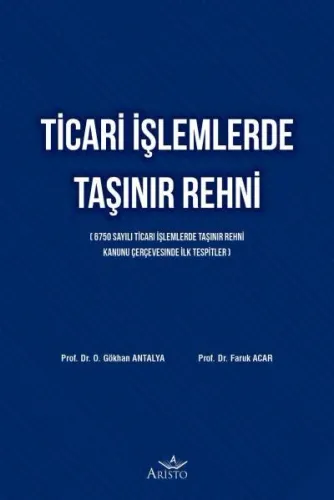 Ticari İşlemlerde Taşınır Rehni