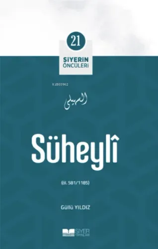 Süheyli; Siyerin Öncüleri 21