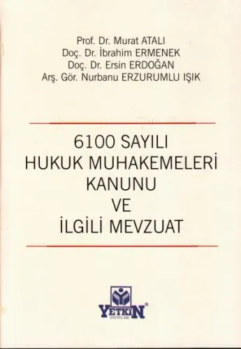 6100 Sayılı Hukuk Muhakemeleri Kanunu ve Mevzuat