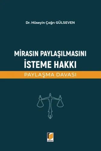 Mirasın Paylaşılmasını İsteme Hakkı (Paylaşma Davası)