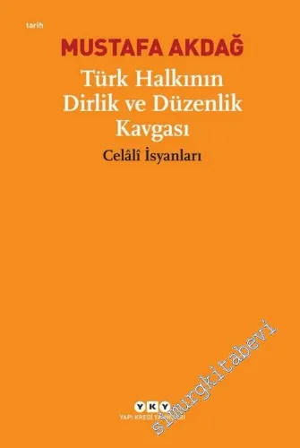 Türk Halkının Dirlik ve Düzenlik Kavgası: Celali İsyanları -        2025