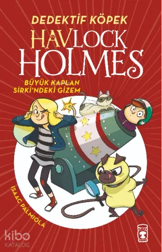 Havlock Holmes - Büyük Kaplan Sirkindeki Gizem