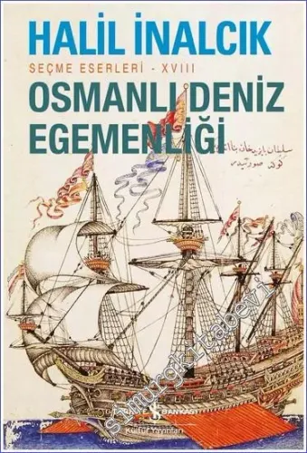 Osmanlı Deniz Egemenliği - Seçme Eserleri 18 -         2024