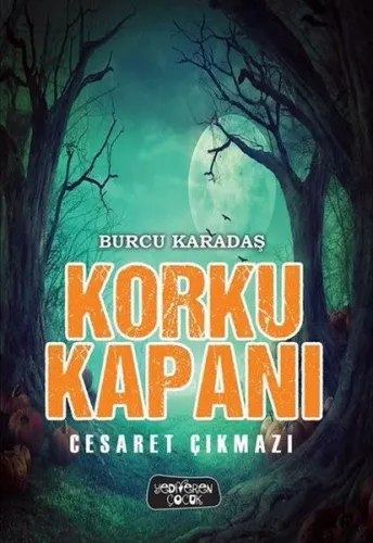 Korku Kapanı - Cesaret Çıkmazı (Ciltli)
