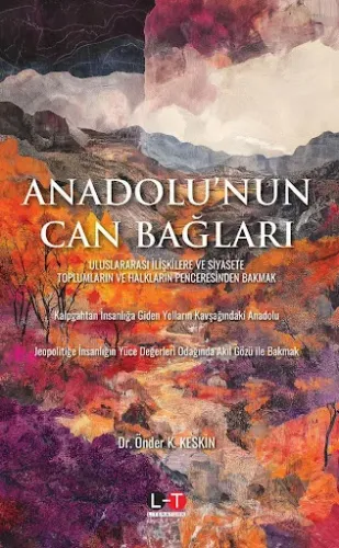 Anadolu’nun Can Bağları
