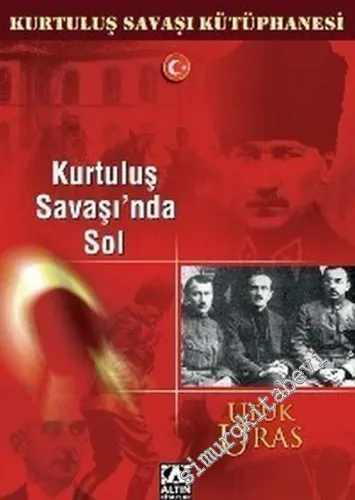 Kurtuluş Savaşı'nda Sol -