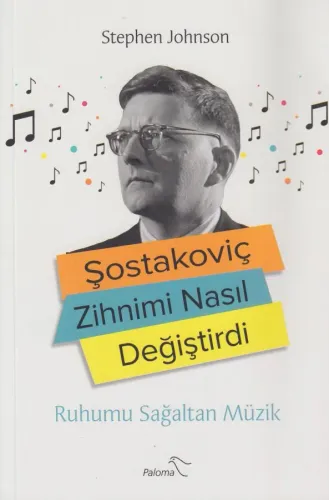 Şostakoviç Zihnimi Nasıl Değiştirdi