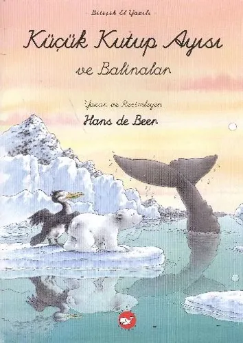 Küçük Kutup Ayısı ve Balinalar (El Yazılı)