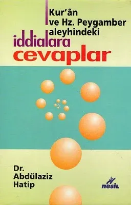 Kur'an ve Hz. Peygamber Aleyhindeki İddialara Cevaplar - Ciltli Kitap