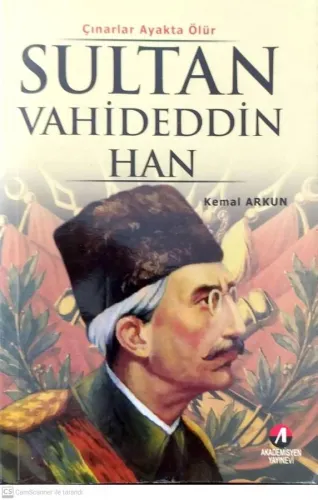 Sultan Vahdettin Han Çınarlar Ayakta Ölür