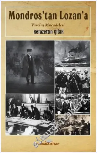 Mondros'tan Lozana Varoluş Mücadelesi -         2022
