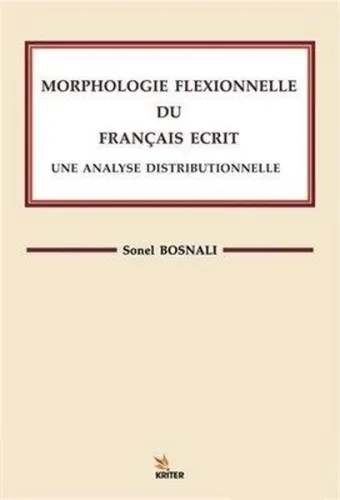 Morphologle Flexıonnelle Du Francaıs Ecrıt Une Analyse Dıstrıbuonelle
